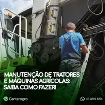 Manutenção de tratores e máquinas agrícolas: saiba como faze