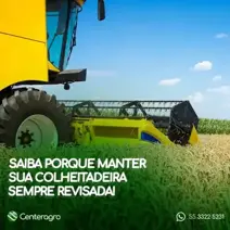 Por que manter sempre em dia a revisão da colheitadeira?